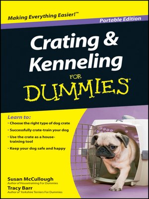 cover image of Crating and Kenneling For Dummies